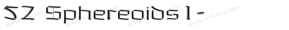 52 Sphereoids1字体转换